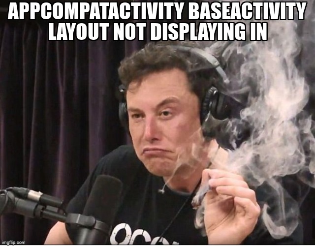 overflow_meme's tweet image. AppCompatActivity BaseActivity Layout not displaying in stackoverflow.com/questions/7208… #android #androidviewbinding #androidlayout #androidstudio #java