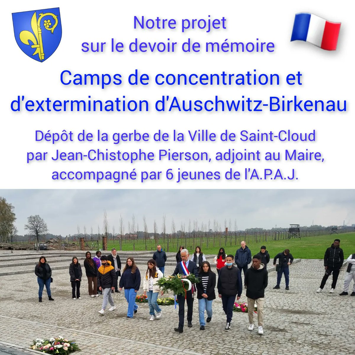 APAJ_St_Cloud's tweet photo. Camps d'Auschwitz-Birkenau : Dépôt de la gerbe 'Éric Berdoati, Maire de Saint-Cloud et le Conseil municipal' par @JCPIERSON92, adjoint au Maire, accompagné par 6 jeunes de l'A.P.A.J. Émotions et recueillement 🙏🌼⚘️ @VilleSaintCloud @ericberdoati https://t.co/5Ms35Klf3y