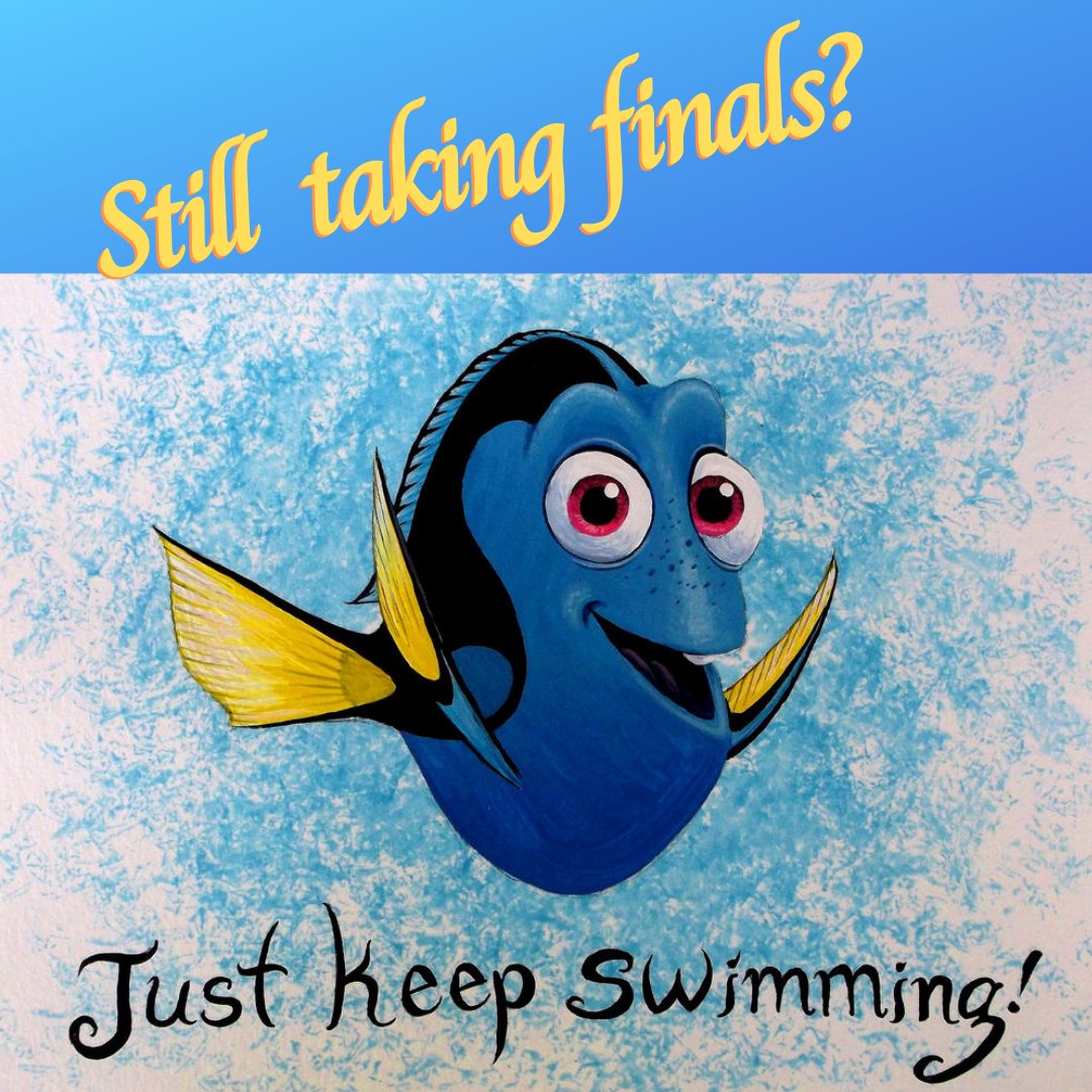ATUStuWellness's tweet photo. If you are still taking finals, keep going-you're almost there! https://t.co/6TlWjrmigG
