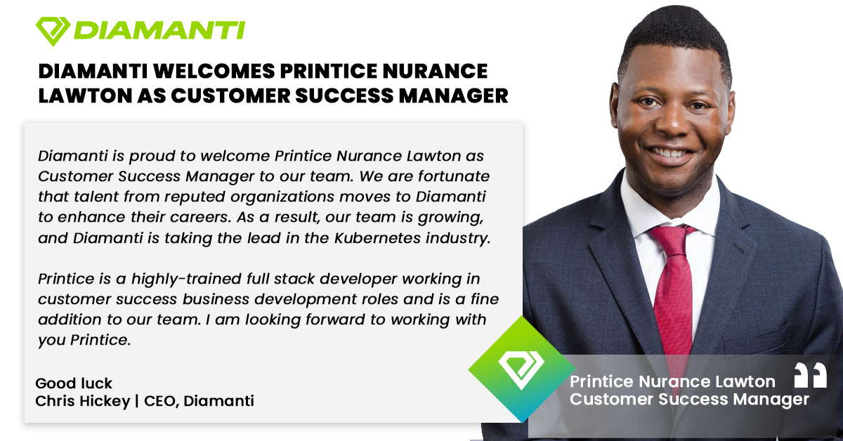 Diamanti welcomes Printice Nurance Lawton as Customer Success Manager. Printice joins us from Betty Blocks and is an excellent addition to our ever-growing team. Good luck, Printice!

Visit bit.ly/3DjIzl9

#hr #kudos #thankyou #teamwork #growth #diamanti