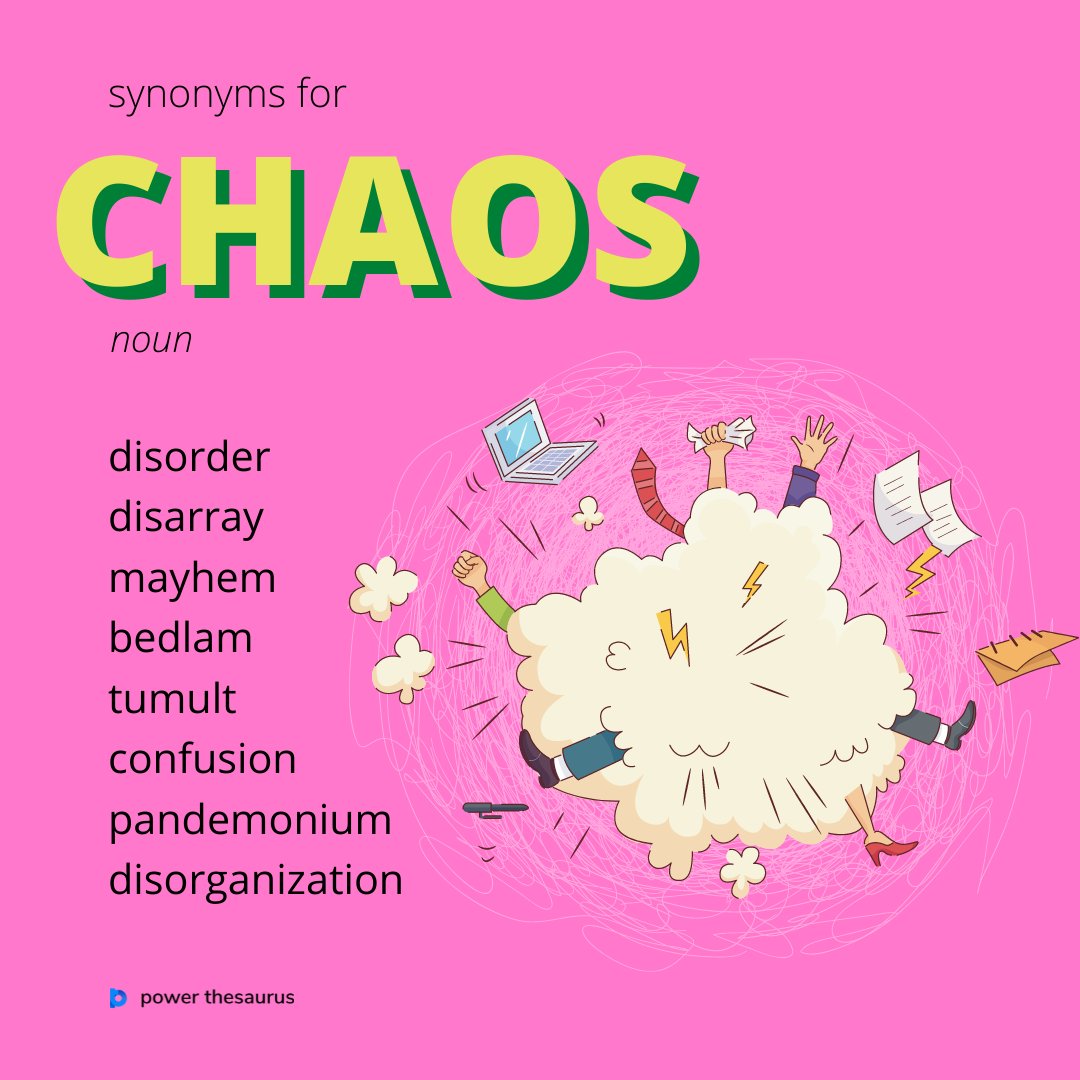 Synonyms of Chaos Synonym Words for Chaos