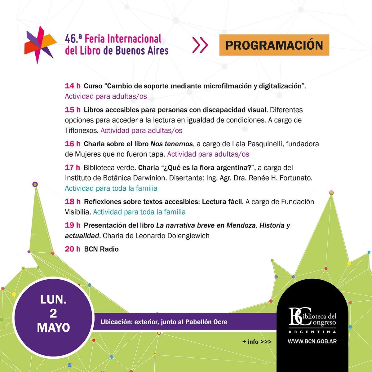 BCNArgentina's tweet photo. 📕 🎊 La BCN en la 46º Feria Internacional del Libro de Buenos Aires
Mirá las actividades de la semana en el stand de la BCN
📌 Sector exterior, Pabellón Ocre, Predio Ferial La Rural
#BCNenlaFIL #FILBuenosAires #FeriaDelLibro #FIL2022 #StandBCN #VolvióLaFeria https://t.co/9OooBgHD7x