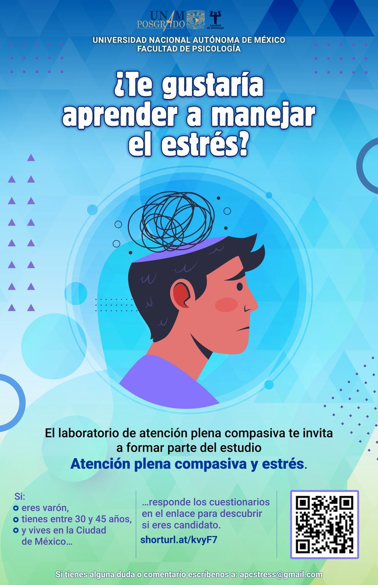 Si eres varón entre 30 y 45 años, participa en el estudio del Laboratorio de Atención Plena Compasiva y obtén herramientas para manejar tu estrés
Gratuito
Entra a la liga shorturl.at/kvyF7 o escanea el código QR 
Dudas: isantoyo@psicologia.unam.mx