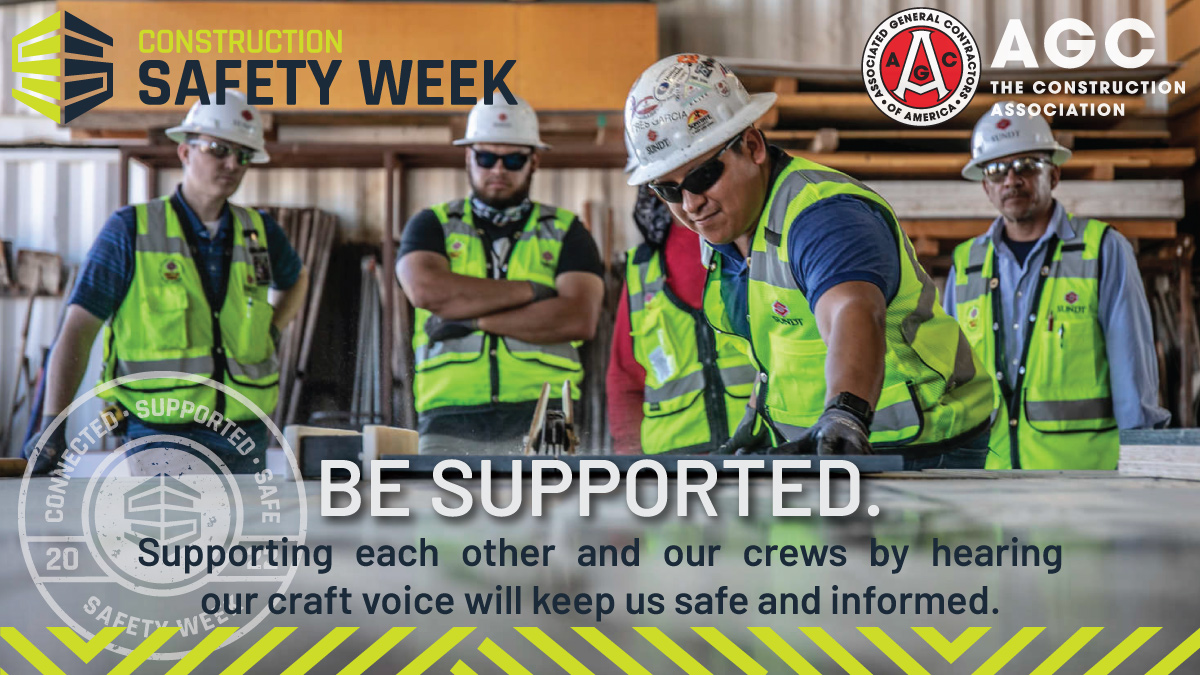 Supporting each other and our crews by hearing our craft voice will keep us safe and informed. Everyone, from management to crew members, must speak up for safety. #ConstructionSafetyWeek