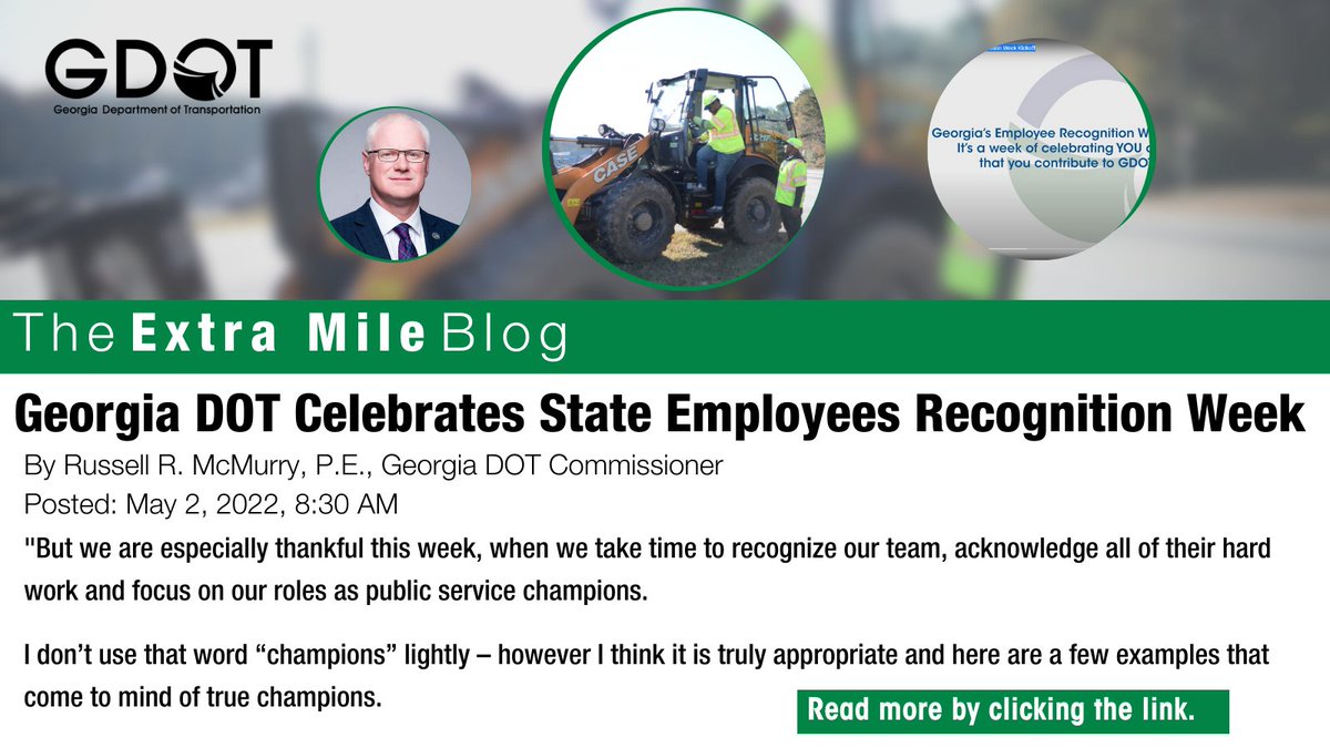 Commissioner Russell McMurry kicks off State Employees Recognition Week by sharing his appreciation of the commitment, dedication and hard work of GDOT employees in the latest #ExtraMileBlog. Read his tribute at bit.ly/3s57MfX

#SERW #PublicServiceChampions