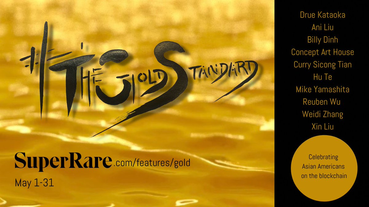SuperRare's tweet image. In celebration of #AAPIMonth we’re SO excited to unveil the 1st ever NFT exhibition dedicated to showcasing the work of #AsianAmerican artists👏

On throughout May, #TheGoldStandard is available to view at superrare.com/features/gold?…

Curated by artist-technologist @DrueKataoka
(A🧵)