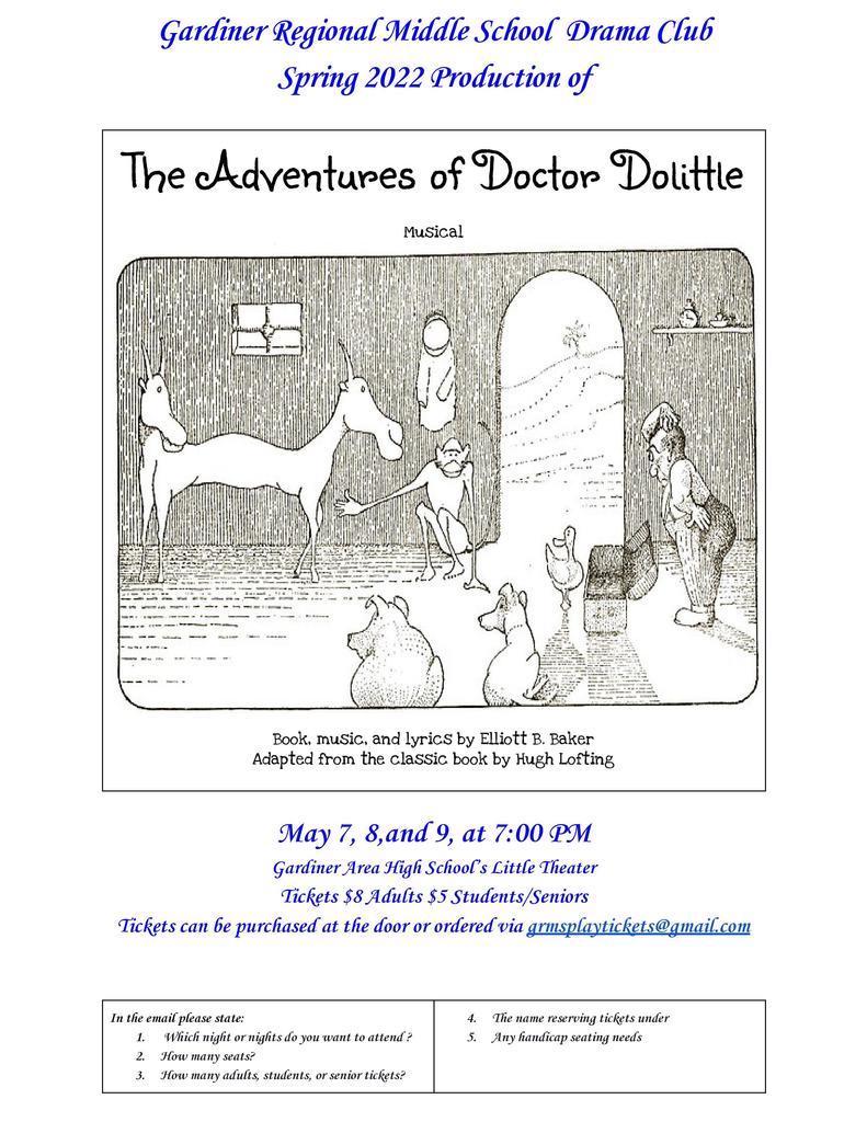 Spring 2022 GRMS Drama Club production of  "The Adventures of Doctor Dolittle"
May 7,8, and 9, at 7:00pm

Ticket can be purchased at the door or ordered via grmsplaytickets@gmail.com