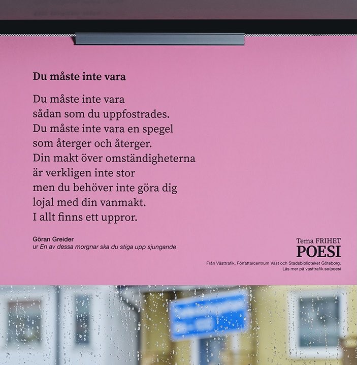 Är en av de poeter som har dikter nu på spårvagnar och bussar i Göteborg! Bra initiativ!