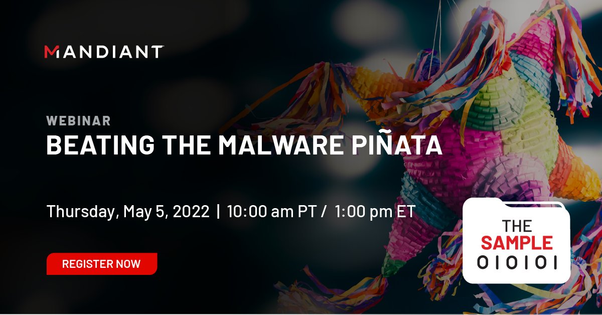 Mandiant's tweet image. During the Mandiant FLARE team&apos;s webinar series &quot;The Sample,&quot; you will hear stories of notable #malware samples they have reverse engineered. Tune in this Thursday for the first installment of the series.

Register 👉  mndt.info/3LAMFtF