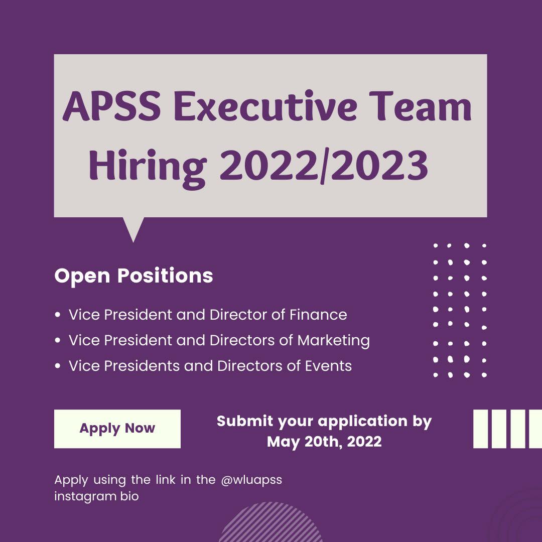 Hello everyone, we are happy to announce that APSS is now hiring for Executive Positions for the 2022/2023 school year.

The form and other info is accessible through this link:
linktr.ee/wluapss