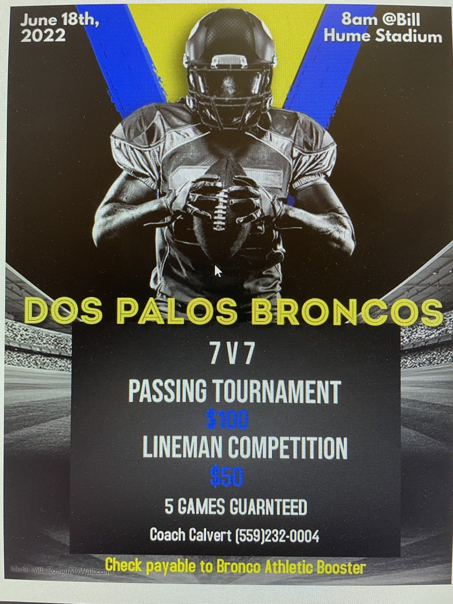 Get your team in June 18 is the Dos Palos Broncos 7v7 and Lineman competition
