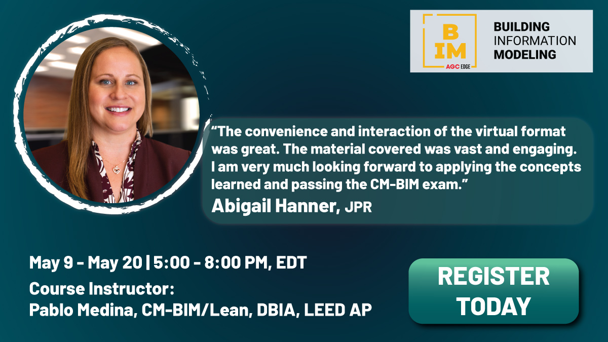 Join AGC Edge in this highly interactive virtual program designed to prepare construction industry professionals at all levels to take advantage of the benefits of BIM.  Next course starts May 9! Find all the info you need here: training.agc.org/course/vbimmay…