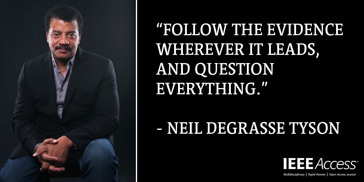IEEEAccess's tweet image. IEEE Access Quote of the Week
#ScienceQuote #EngineeringQuote #NeilDegrasseTyson