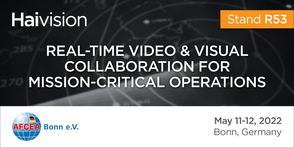 Visit stand R53 at this year’s <a href="/AFCEABonn/">AFCEA Bonn e.V.</a> on May 11-12 to learn about the latest innovations in real-time video and critical visual collaboration solutions from Haivision. Register now: bit.ly/36QnGTW