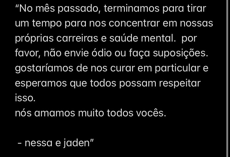 Nessa e Jaden via instagram stories 

Desejamos tudo de bom a vocês,estaremos com vocês até o fim 🤍