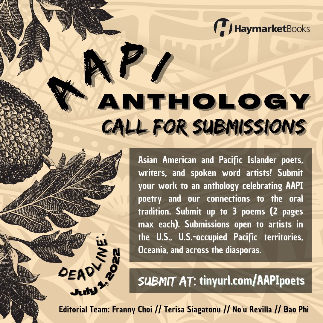 fannychoir's tweet photo. Happy #APAHM! I'm honored to be working with @terisasiagatonu, Bao Phi, and No'u Revilla as editors for a new @haymarketbooks anthology celebrating AAPI poetry and our connections to the oral tradition. We would love to read your poems, now until July 1! 
https://t.co/QWB4P9g5dP https://t.co/DjWdf5xfhf