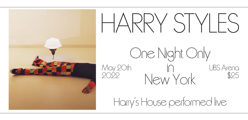 JUST ANNOUNCED 📣 <a href="/Harry_Styles/">Harry Styles.</a> One Night Only in New York on May 20th! Register here now ticketmaster.com/harrystyles