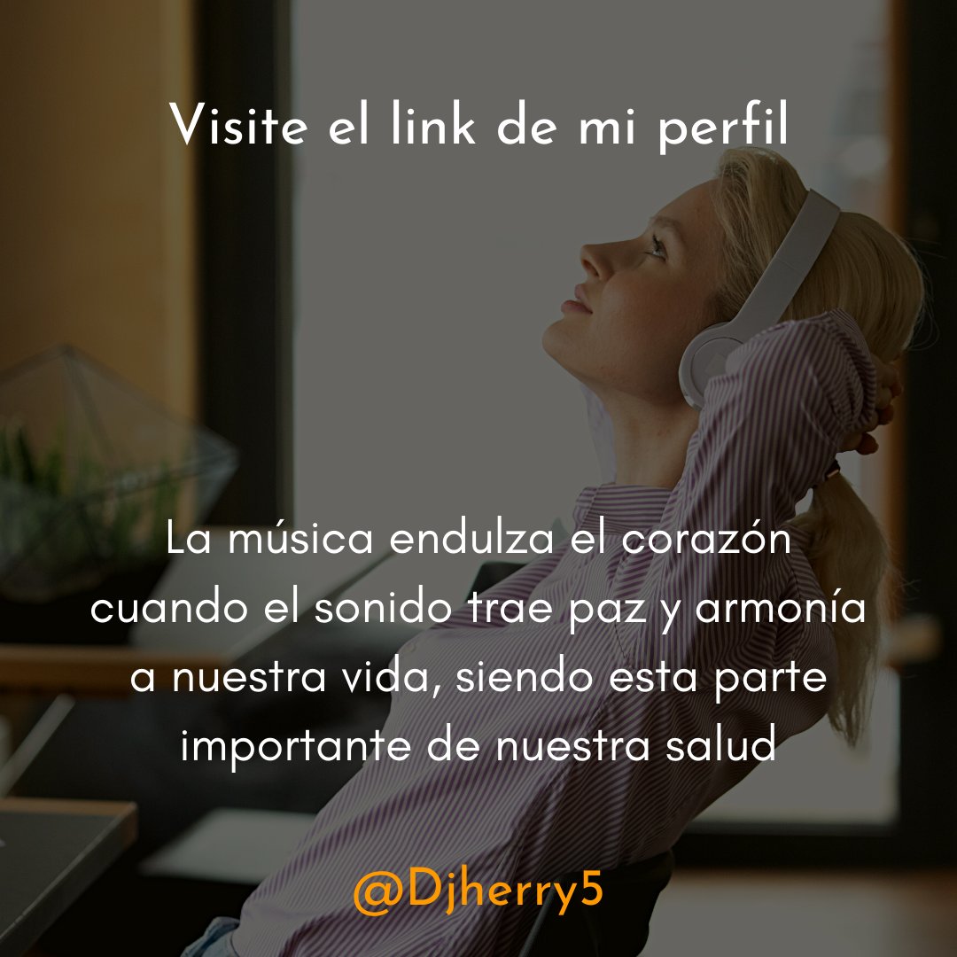djherry5's tweet photo. La música es algo hermoso, que disfrutarlo con quien sea, es la pasión mas indiscreta que se tiene entre los gustos personales, asi como sentir la emoción de los recuerdos que te trae aquella música que escuchas🎵
Atte: Djherry5🎧

#Djherry5 #musica #Motivacion #spotify #youtube https://t.co/Y8Yw6Hforr