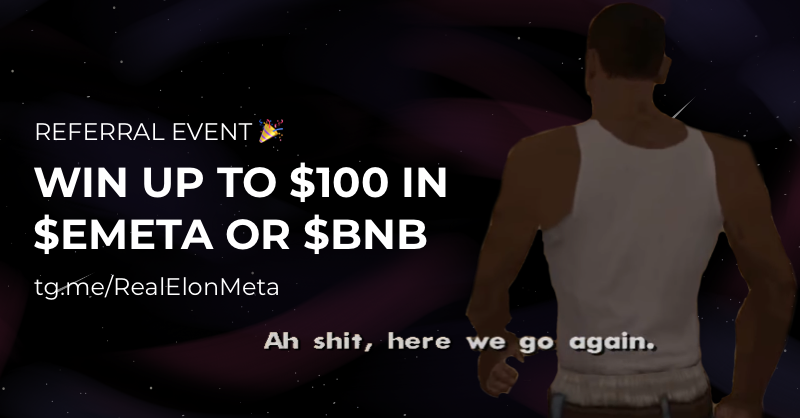 RealElonMeta's tweet photo. ANOTHER ONE!

Our referral event is back! Win up to $100 in $EMETA or $BNB. The 1st place also gets whitelisted for presale 😱

Read the rules and join here: https://t.co/SIf3uewcjb https://t.co/u3iBiBQgnm