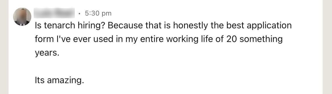 I've kept what I'm building pretty close to the vest, but I couldn't help but share this enthusiastic endorsement from a very happy candidate. Great candidate experience is a competitive differentiator in recruiting. More to come! 🚀