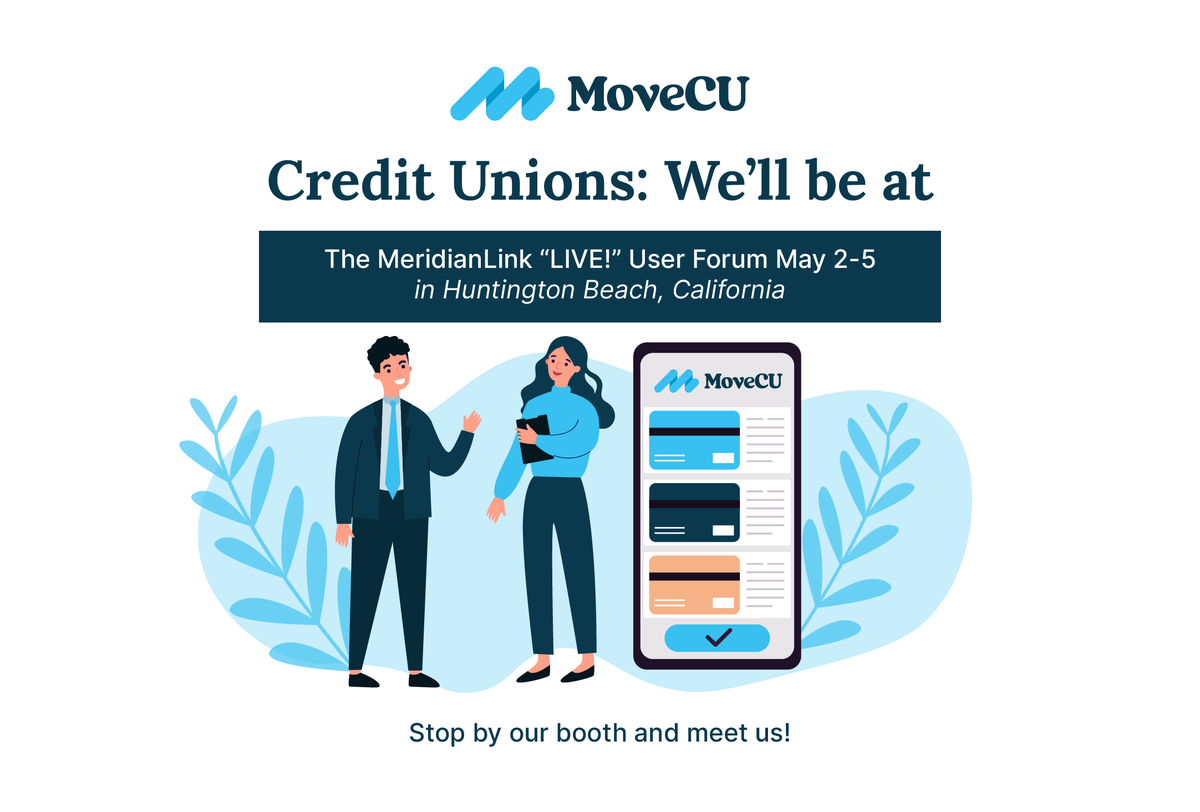 CREDIT UNIONS: Come see MoveCU at the <a href="/meridianlink/">MeridianLink</a> "LIVE!" User Forum in Huntington Beach, California. We'd love to meet you!  #meridianlinklive #huntingtonbeach