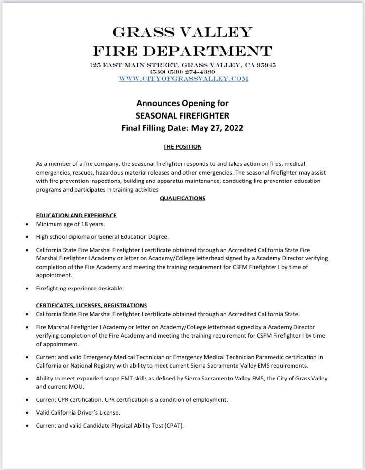 Grass Valley Fire Department announces opening for Seasonal Firefighter. Visit cityofgrassvalley.com/humanresources for full job announcement and application. FINAL FILING DATE: MAY 27, 2022
