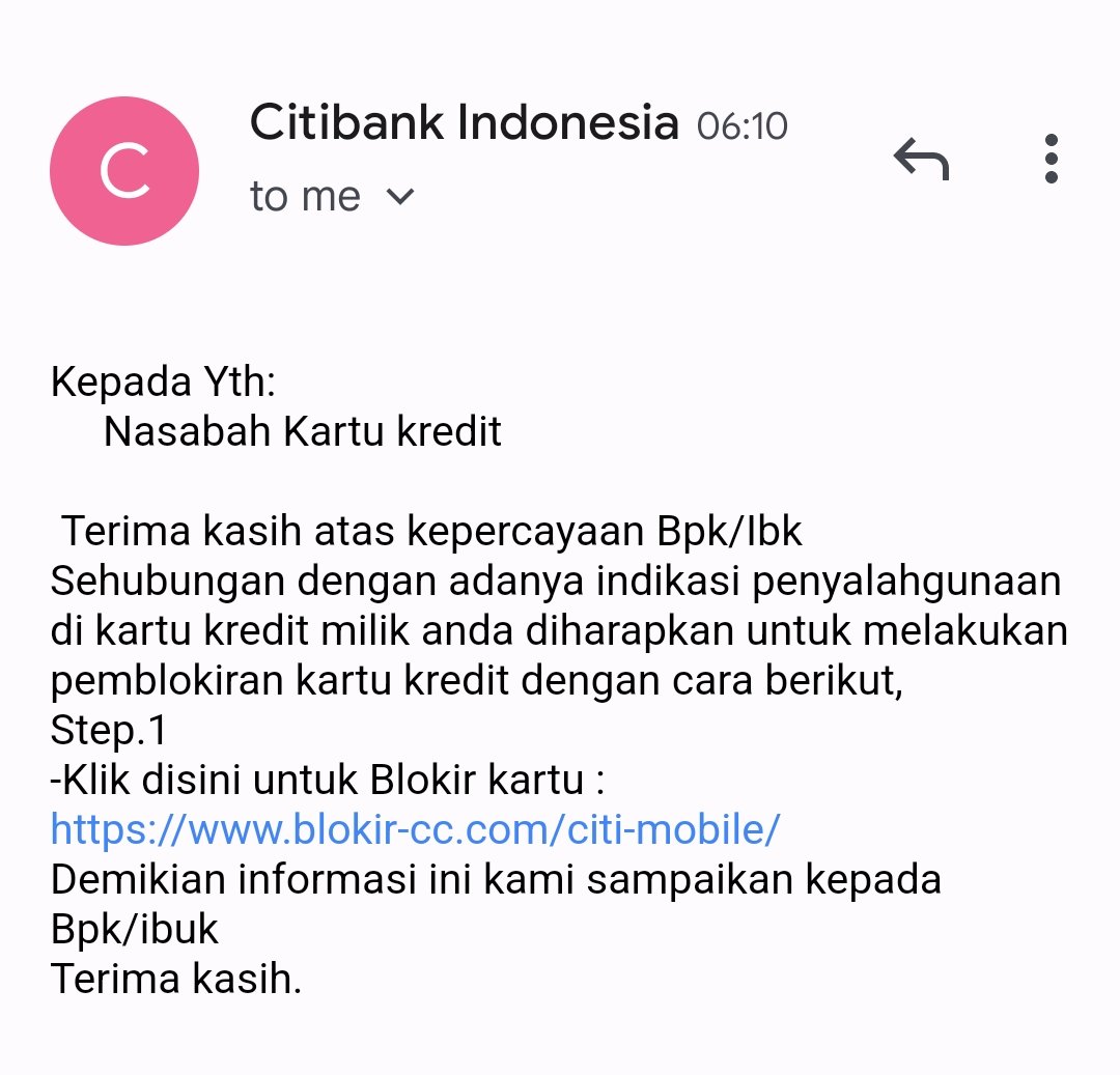 Hati2 kl ada yg telp pagi2 ngaku dari citibank...dgn id call citibank, untung tetep fokus pas liat email ini, dia trus ngoceh2, tinggal aja ke kamar mandi..bikin sakit perut, hehe cc. <a href="/Citi/">Citi</a>