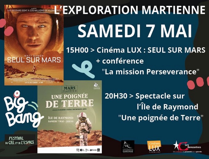 Dans le cadre du festival Big Bang, le cinéma Lux de Cadillac propose une séance de Seul sur Mars suivie d'une conf de Philippe Caïs sur l'exploration martienne. C'est Samedi à 15h ! @OASUnivers @univbordeaux @CNRSAquitaine cinelux.fr/evenement/1996…