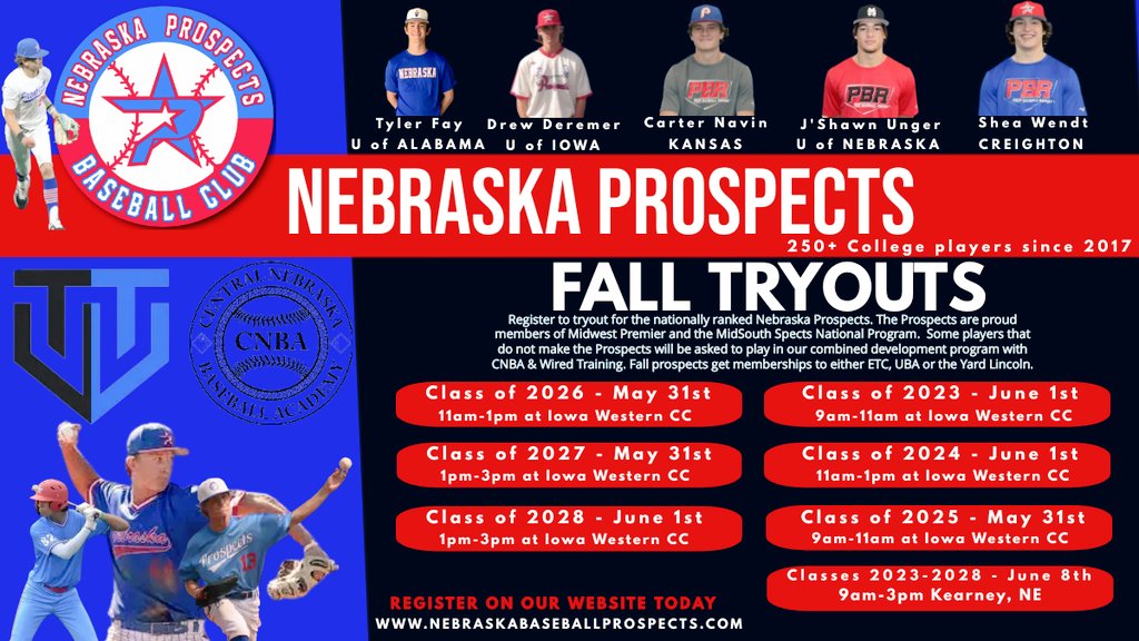 Nebraska Prospects Fall Tryouts

May 31st - Iowa Western CC
2025s-2027s

June 1st - Iowa Western CC
2023s, 2024s 2028s

June 8th - Kearney, NE - TBD
2023s-2028s

Join the 250+ commitments since 2017 by registering here: nebraskabaseballprospects.com