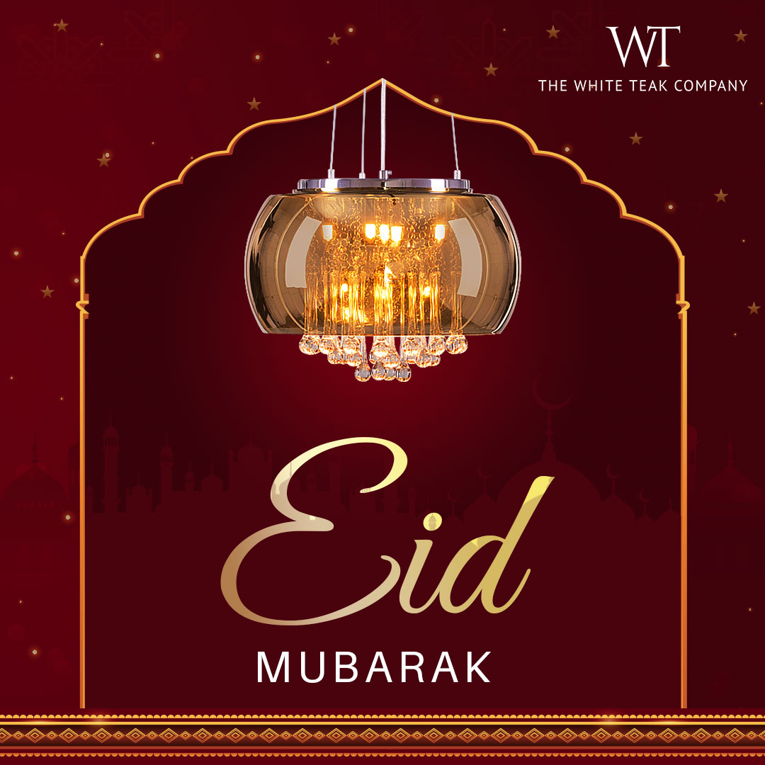 May your beautiful abodes shine bright like the pious crescent moon this Eid-Ul-Fitr with The White Teak Company.