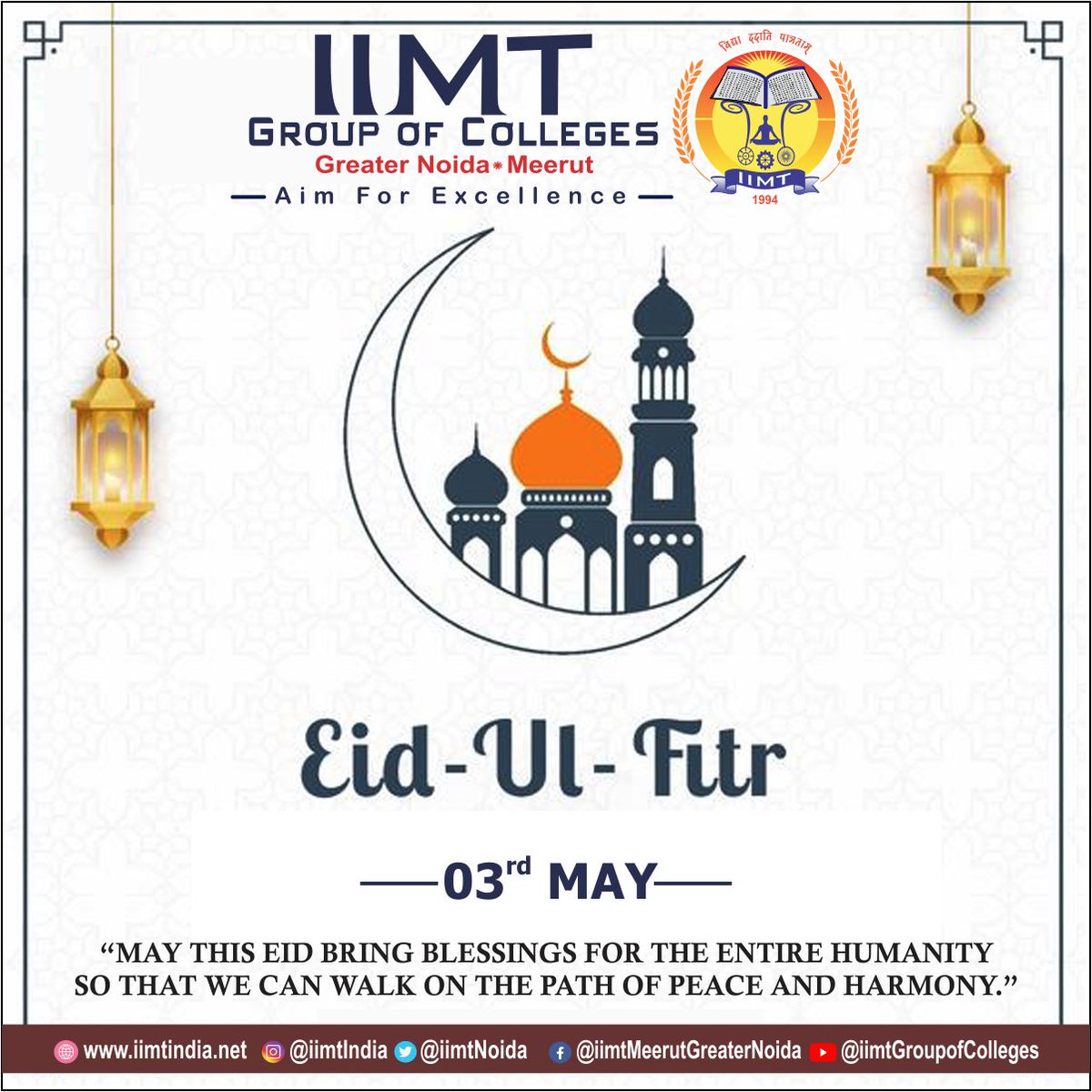 iimtnoida's tweet image. 3rd May
Happy Eid-ul-Fitr 2022!!
&quot;MAY THIS EID BRING BLESSINGS FOR THE ENTIRE HUMANITY SO THAT WE CAN WALK ON THE PATH OF PEACE AND HARMONY.&quot;
iimtindia.net
Call Us: 9520886860 
#HappyEidulFitr 
#AdmissionOpen2022 
#BTechCivilEngineering
#ManagementCollegeGreaterNoida