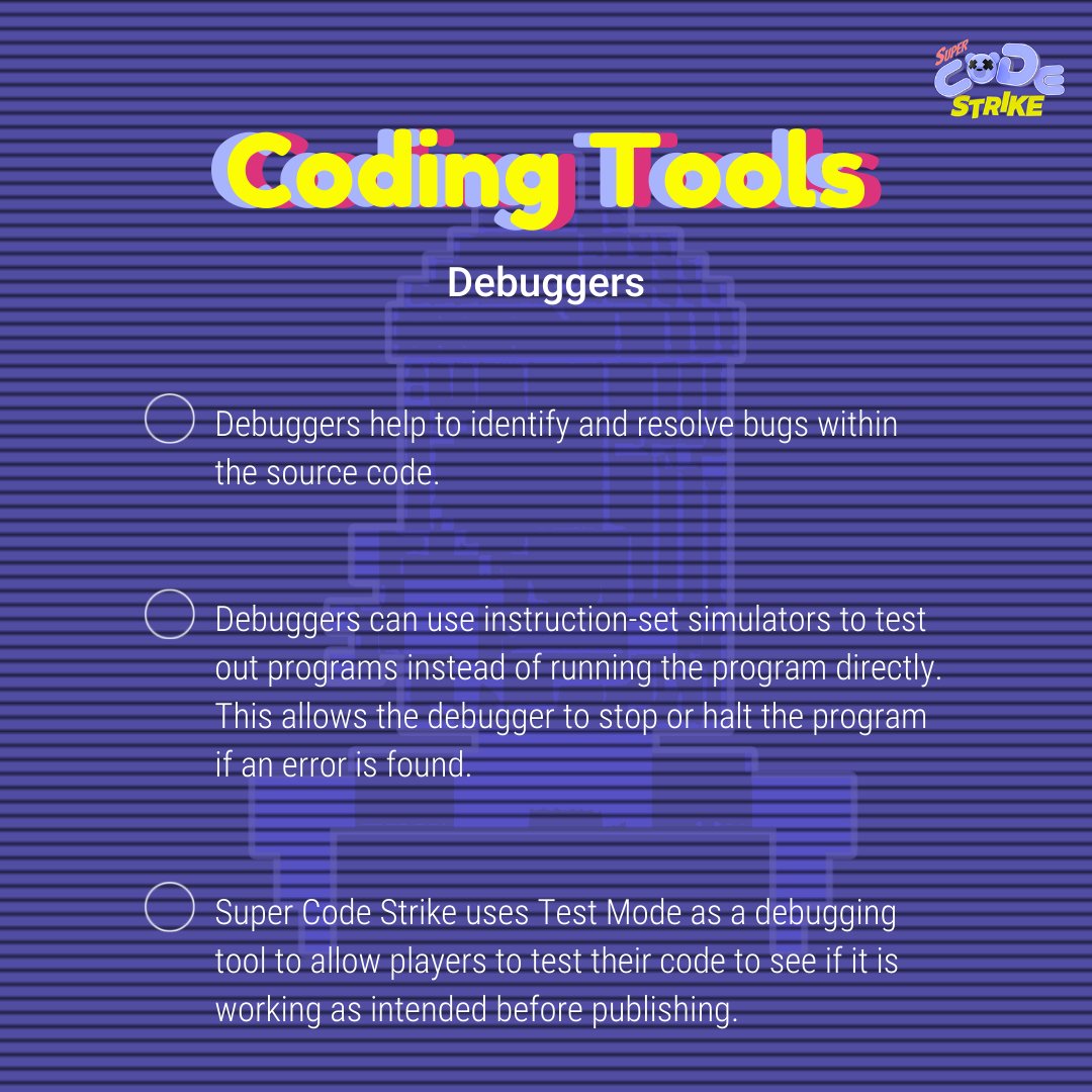 SuperCodeClub_'s tweet image. This week's #CodingTool feature is on #Debuggers! They're great for finding bugs in source code. They use instruction-set simulators, which test out programs instead of running them directly to test. This lets the debugger stop or halt the program if an error is found!