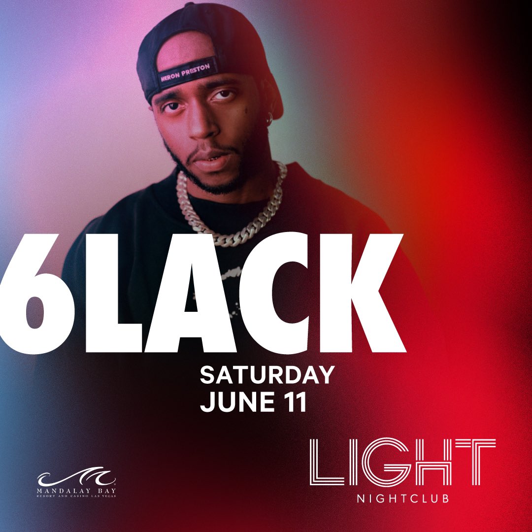 thelightvegas's tweet photo. Catching @6LACK perform at #LightNightclub on June 11th is What You Deserve 🎵 Tickets on sale NOW at https://t.co/zgquelAplv https://t.co/YIG4dOfcjO