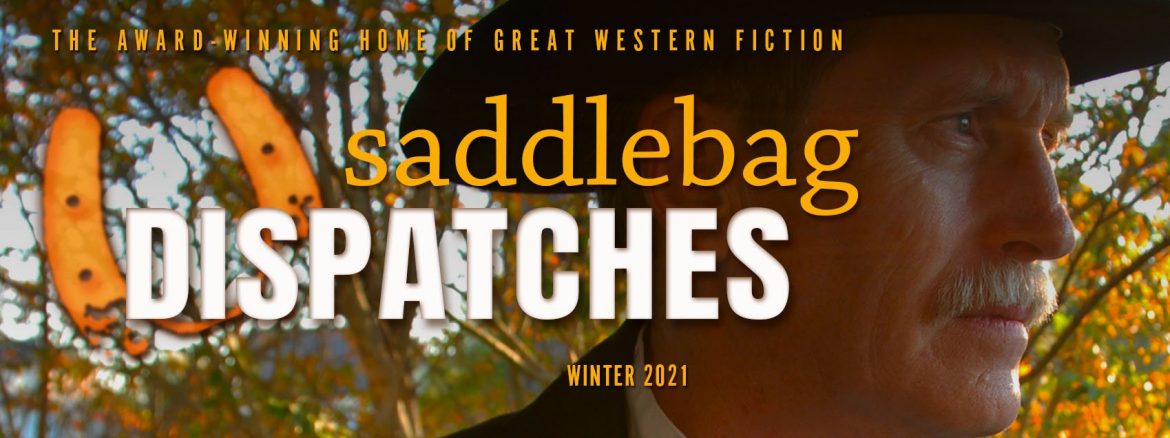 Saddlebag DIspatches Magazine congratulates the following finalists for  the 2021 Western Fictioneers Award for short-fiction. 
Dennis Doty for "When It Rains", Kathleen Morris for "Mary, Mary, Quite Contrary", Richard Porsch for "The Running Day". saddlebagdispatches.com