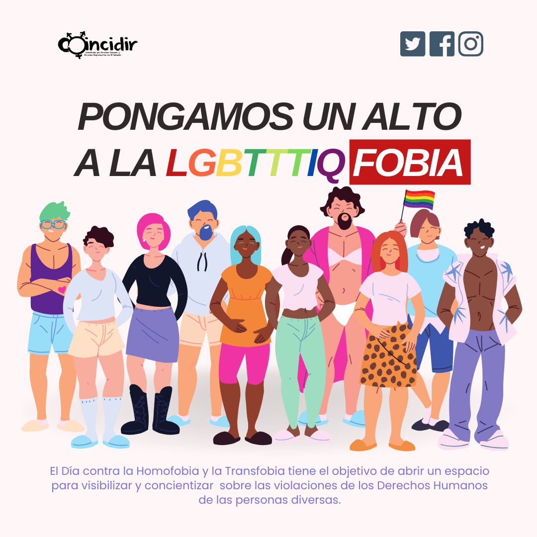 El Día contra la Homofobia y la Transfobia tiene el objetivo de abrir un espacio para visibilizar y concientizar  sobre las violaciones de los Derechos Humanos de las personas diversas.
#JuventudesDiversas #coincidirsv