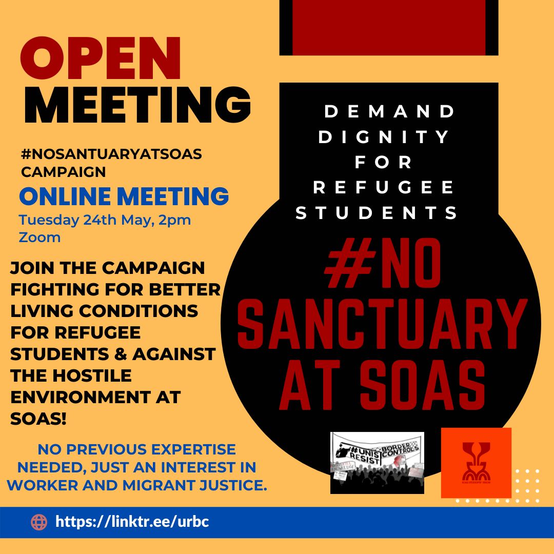 UnisNotBorders's tweet photo. 📢CALLING SOAS STUDENTS &amp; STAFF

‼️ Interested in migrant justice @soas?

‼️ Join @UnisNotBorders &amp; @soassu on TUESDAY 24 MAY, 2PM for an online meeting re- the #NoSanctuaryAtSOAS campaign. 

‼️ Zoom link: https://t.co/pqqD2z135h

Demand better conditions for migrant students! https://t.co/5QuLk9wbfQ