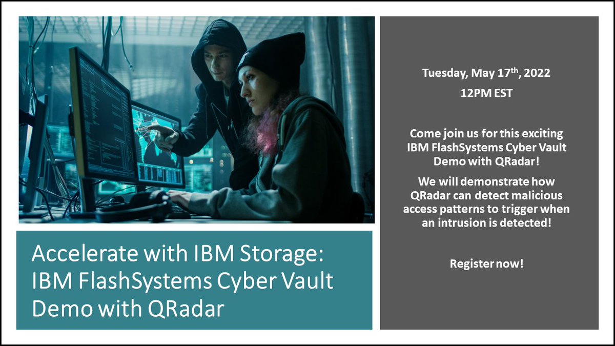 Join #IBM Advanced Technology Group today at 12 noon edt for a demonstration of IBM FlashSystems Cyber Vault with QRadar! Demo how QRadar can detect malicious access patterns to trigger Safeguarded Copy when intrusion is detected. ibm.biz/BdPdWJ #IBMStorage