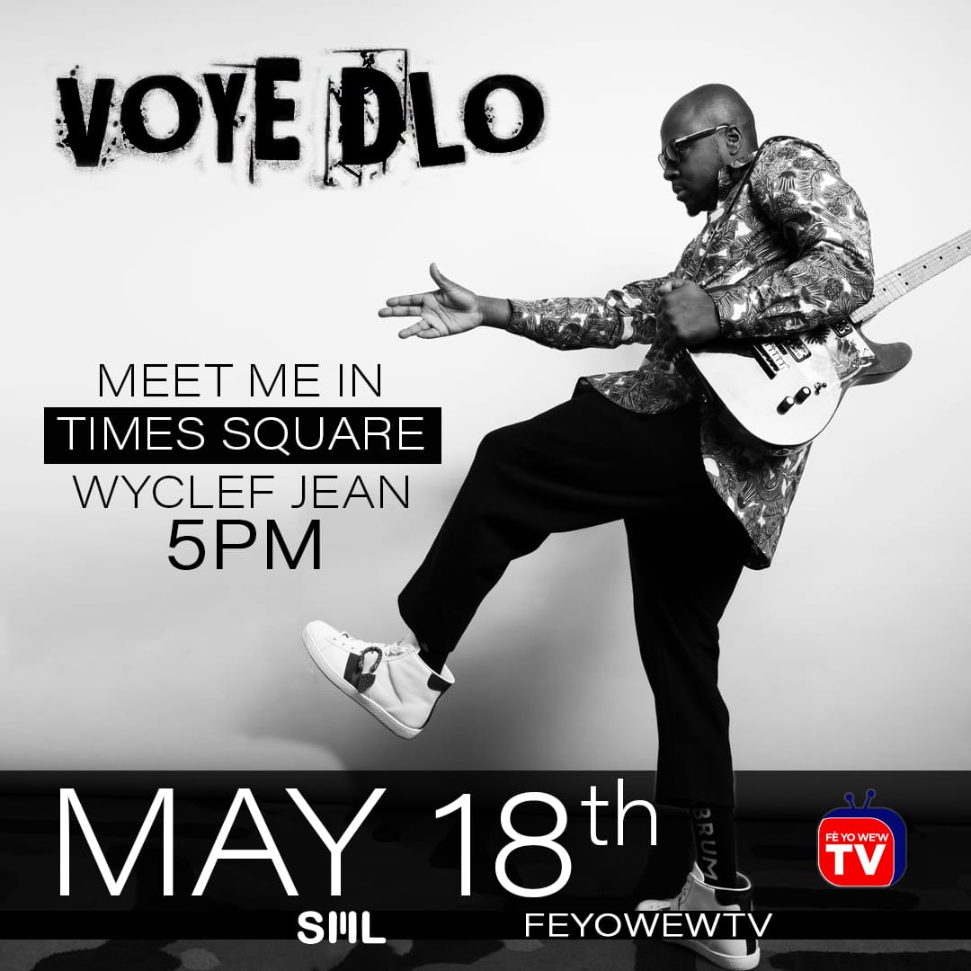 Come and Meet the Legend Himself <a href="/wyclef/">Wyclef Jean</a> tomorrow in Times Square NY  for Haitian Flag Day. 
**Bring Your Flag and Show Out🇭🇹 
 #feyowew #feyowewtv #haitianflagday #weoutside