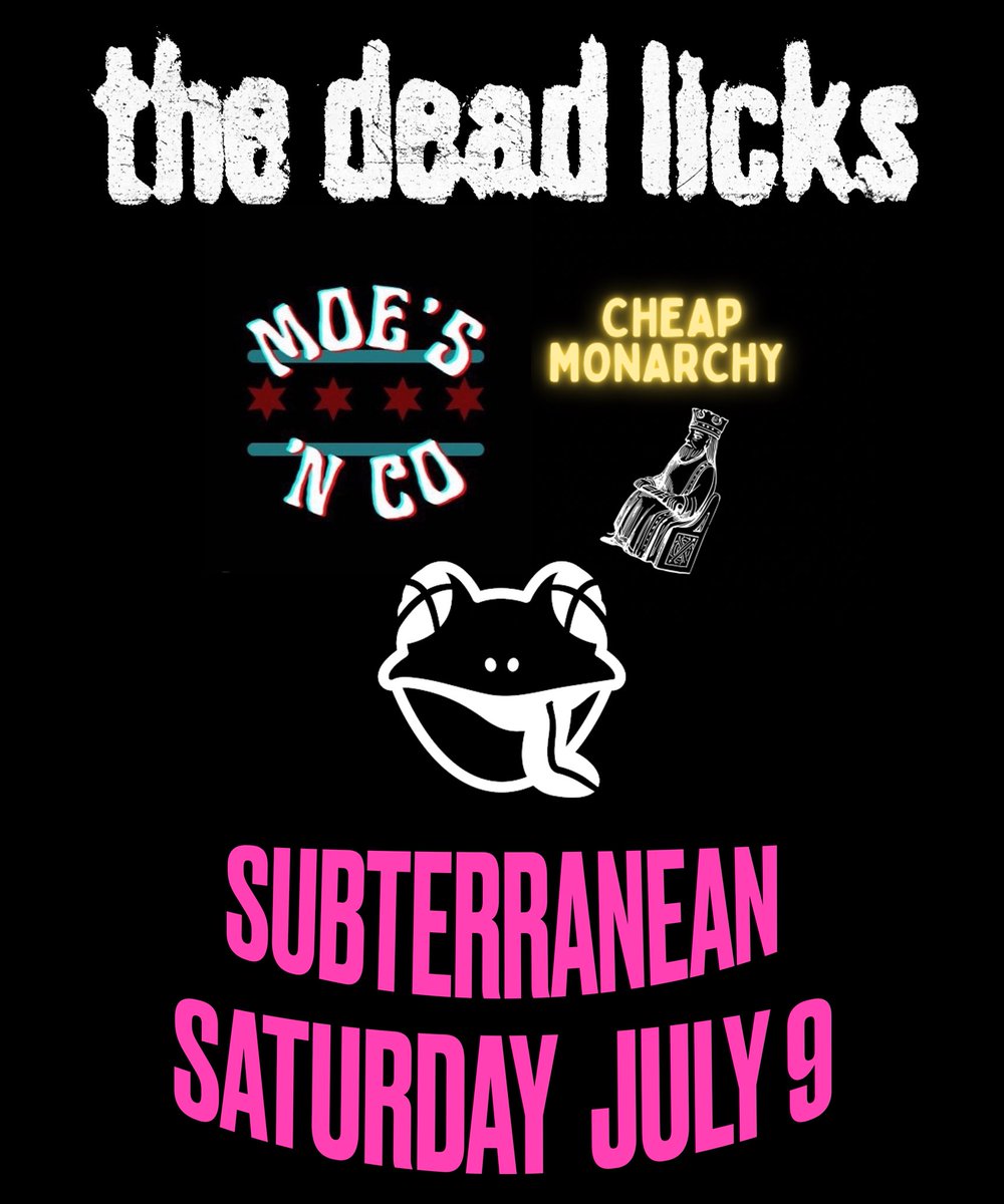 subtchicago's tweet photo. 🐸JUST ANNOUNCED🐸
THE DEAD LICKS w/ Moe's N Co &amp; Cheap Monarchy | Saturday, July 9th | 17+ tickets @ https://t.co/45IiNgWvwr 🎟🎟 https://t.co/RSZttHLFD4