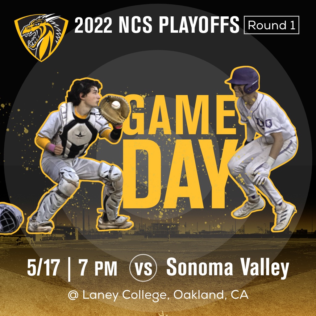 North Coast Section Championships | Round 1 vs Sonoma Valley. Let's go!! #GoDragons #OdowdBaseball2022