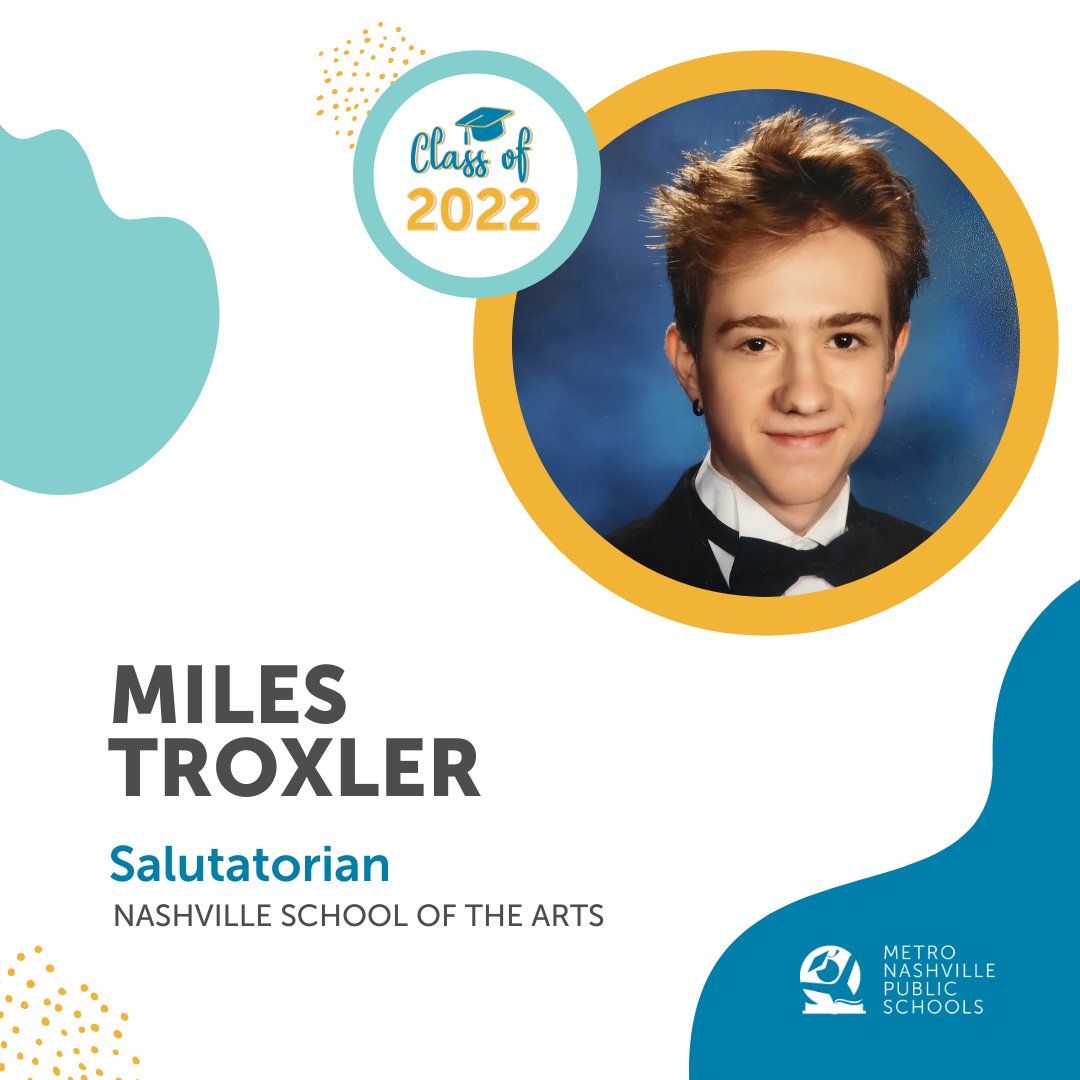 MetroSchools's tweet photo. Congratulations to Nashville School of the Arts Valedictorian Maya Underwood &amp; Salutatorian Miles Troxler. 👏🎓

The NSA #Classof2022 graduation ceremony is at 7 p.m. Monday, May 23. Look for the livestream link on the Metro Schools Facebook events tab &amp; https://t.co/cdRQGSUNGb. https://t.co/pHdhw4tsYo