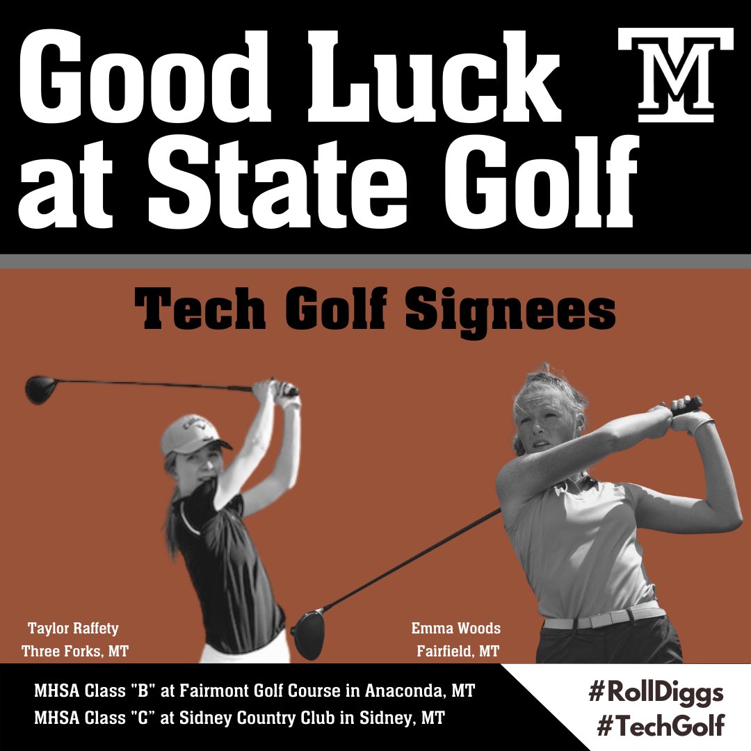 MontanaTechGolf's tweet photo. Good luck to all the Montana Class B &amp; C golfers competing at their State Tournaments today and tomorrow! 

#TechGolf is especially excited to root on a couple #FutureDiggers in the field this week! Good luck Taylor and Emma! 

#RollDiggs https://t.co/iBQAgvZ8O5