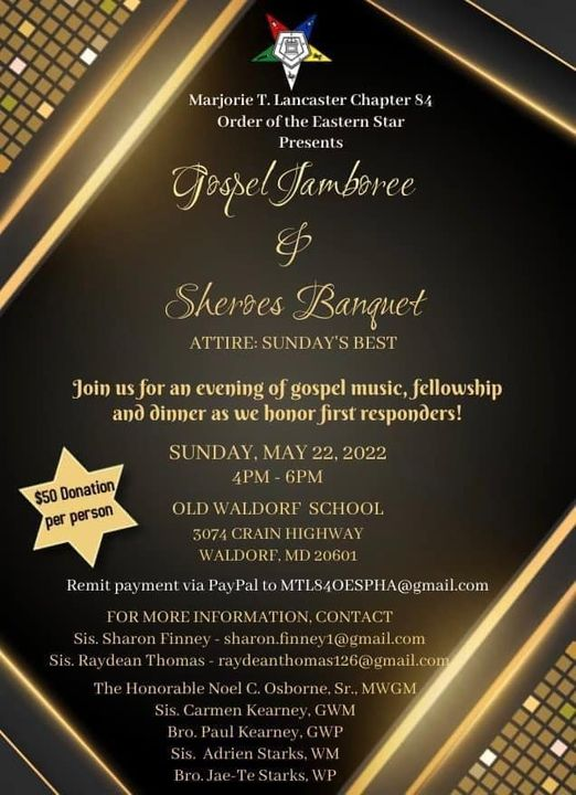 You are Invited ‼️⚜️Marjorie T. Lancaster #84 is having a 🎶 Gospel Jamboree &amp; Sheroes Banquet as we honor our first responders. All are invited to join us for Fellowship, Food, Gospel Music and Honors of our First Responders. Don’t let the event sell out, Get your ticket now‼️