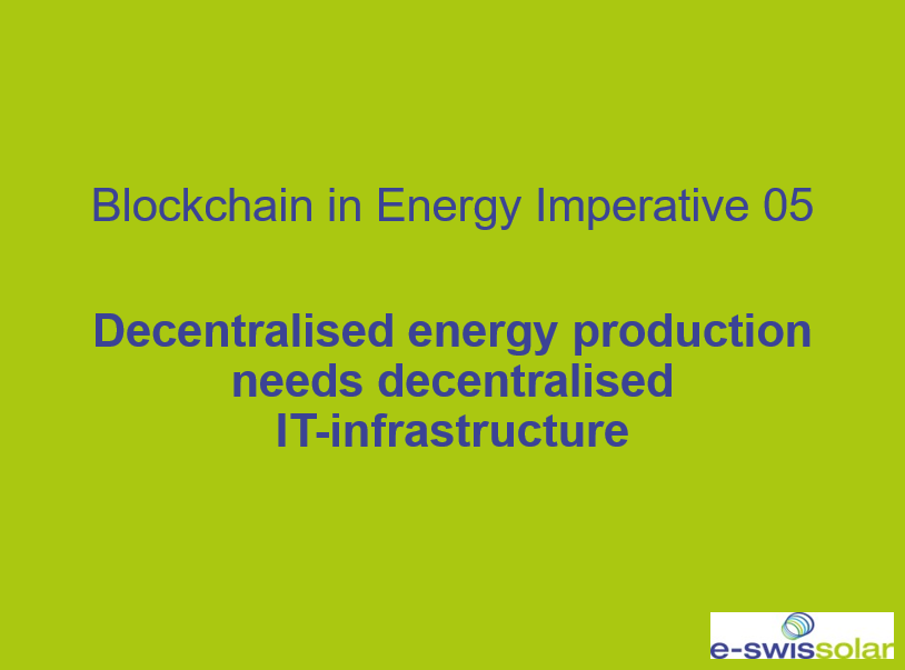 Blockchain in Energy Imperative 05: Decentralised energy production needs decentralised IT-infrastructure

#blockchain #DLT #Energy #BlockchainInEnergyImperatives #CrowdCreativity #itinfrastructure