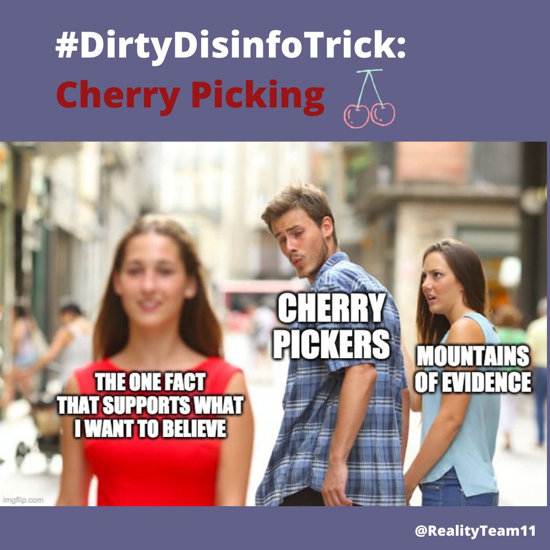 RealityTeam11's tweet photo. #DDT #CherryPicking: using out of context facts is a #DirtyDisinfoTrick bad actors use to spread misinformation. Here is what we can do to make sure we don't fall for it. #Thread 1/6 https://t.co/F4SMpCcx6e