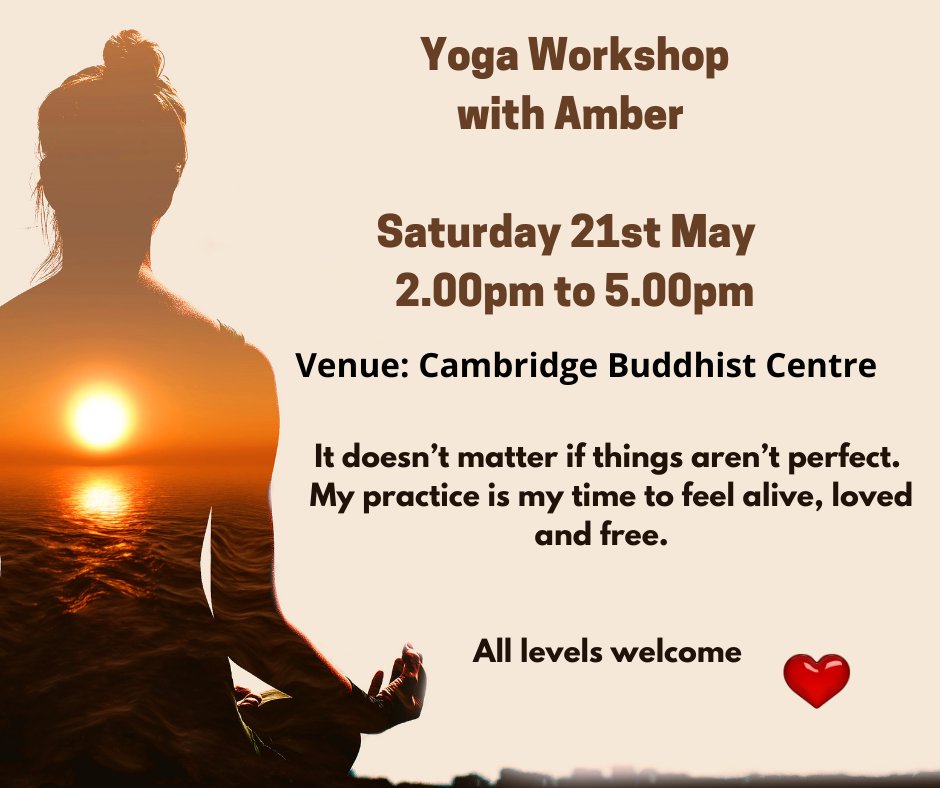 Come and immerse yourself in a peaceful afternoon of yoga, and explore what yoga can really do for you. The studio is fully equipped, and light and airy, and there is usually free parking on the forecourt available. cambridgebuddhistcentre.com/event/6129/per…
