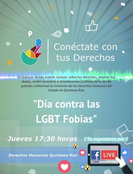 cdhqroo's tweet photo. Este jueves 19 de mayo, en Conéctate con Tus Derechos estaremos platicando con Santiago Corona, Director de Mariposas Trans Quintana Roo, en el marco del Día Internacional contra las LGBT Fobias. ¡Síntonízanos!
⏰ 17:30 hrs. en vivo por Facebook. https://t.co/HttiAEzHiU