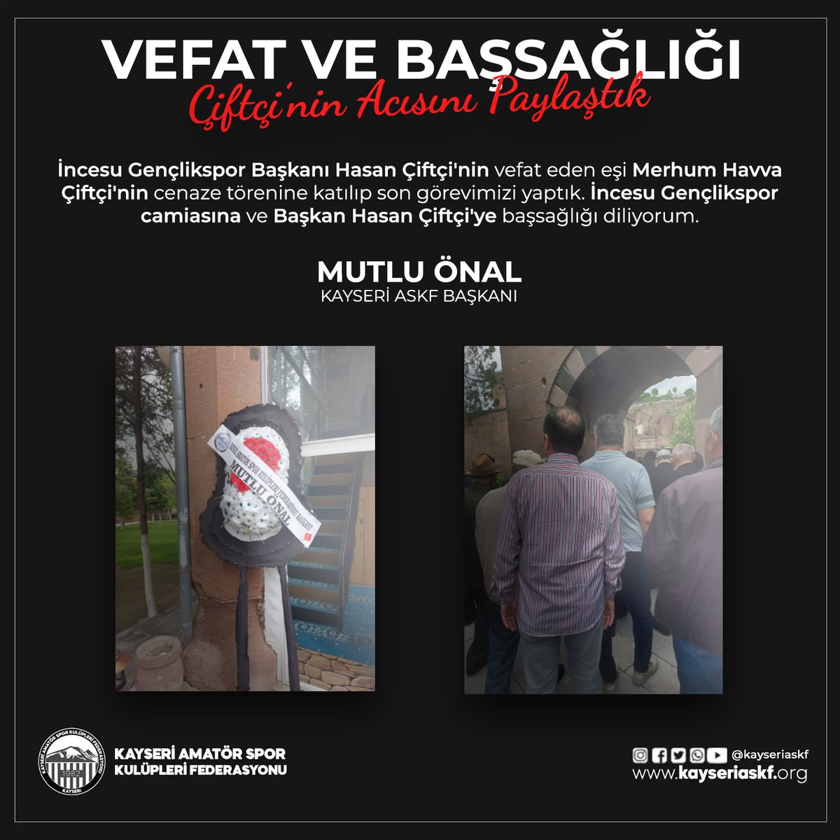 İncesu Gençlikspor Başkanı Hasan Çiftçi'nin vefat eden eşi Merhum Havva Çiftçi'nin cenaze törenine katılıp son görevimizi yaptık. İncesu Gençlikspor camiasına ve Başkan Hasan Çiftçi'ye başsağlığı diliyorum.

MUTLU ÖNAL
KAYSERİ ASKF BAŞKANI

#incesuGençlikSpor #HasanÇiftçi