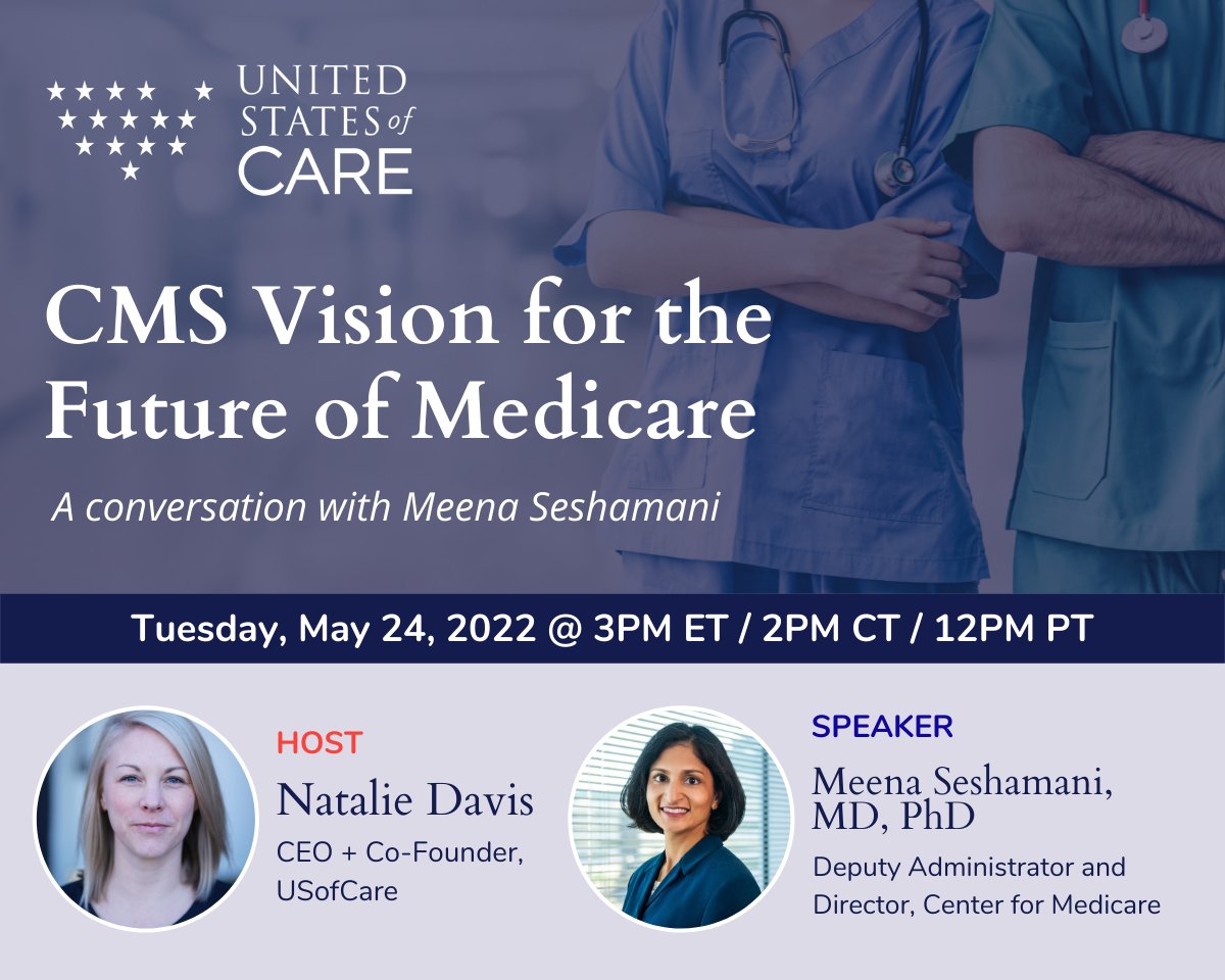 USofCare's tweet photo. Join us for our next virtual event: “CMS Vision for the Future of Medicare” on Tuesday, May 24 @ 3 p.m. EST. During the event, our CEO @NatalieEPD will host a conversation with @drmeenasesh.

Register here: https://t.co/QmURBRnjCY https://t.co/2rgzdJo3P5