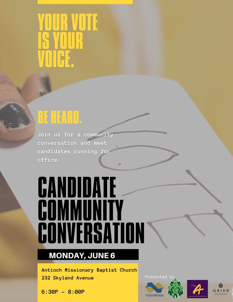 CrossRoads_Corp's tweet photo. CANDIDATE COMMUNITY CONVERSATION 
Monday June 6th,  join us Antioch Missionary Baptist Church 
232 Skyland Avenue, from 6:30pm- 8:00pm 

#BeHeard #YourVoteIsYourChoice https://t.co/IpnlO0dFQC